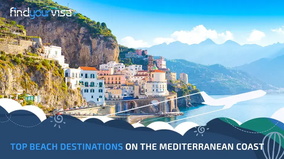 Top Beach Destinations on the Mediterranean Coast - Find Your Visa